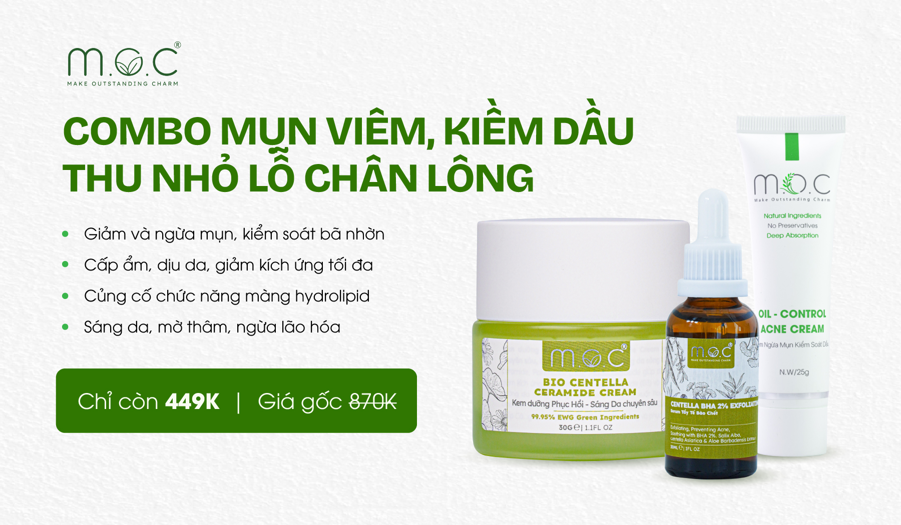 Combo mụn viêm, kiềm dầu, thu nhỏ lỗ chân lông M.O.C