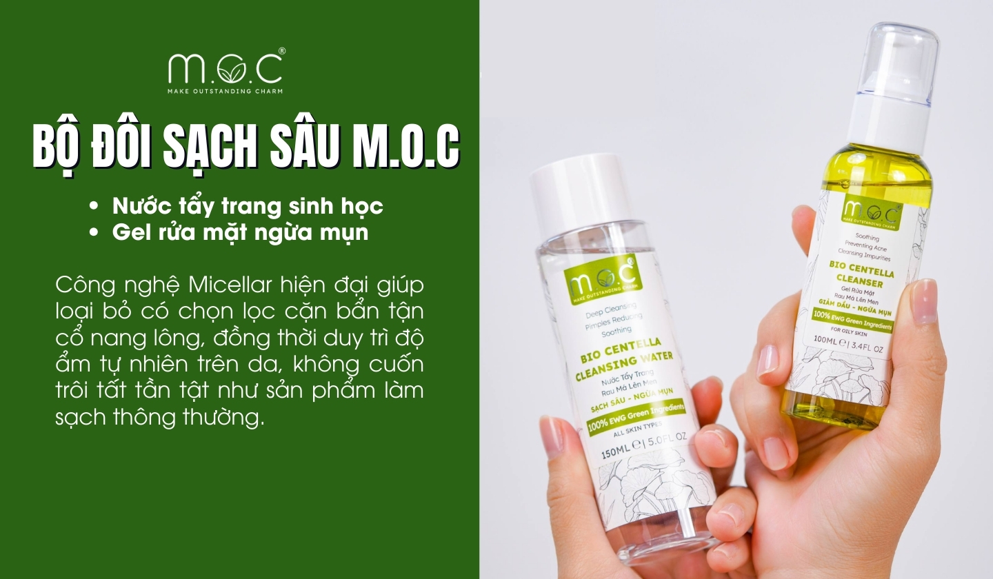 Làm sạch da kỹ càng với Bộ đôi sạch sâu M.O.C