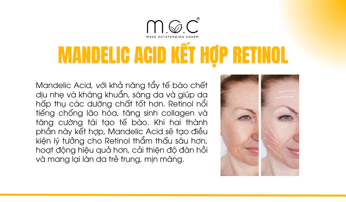 Mandelic Acid kết hợp với Retinol cho hiệu quả ra sao?