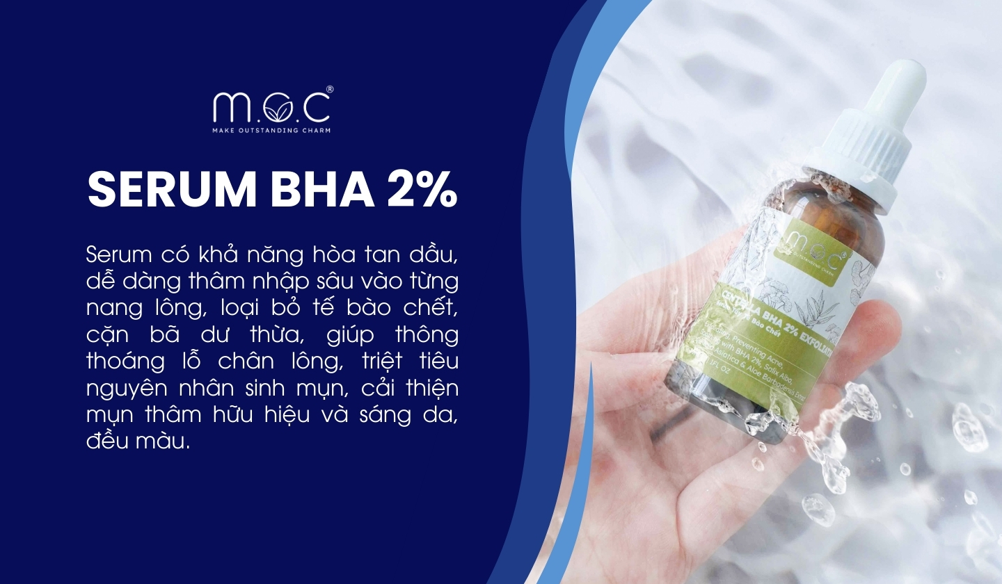 Serum BHA 2% M.O.C giúp thông thoáng lỗ chân lông, lành thường, tăng sinh Collagen và cải thiện độ đàn hồi của da