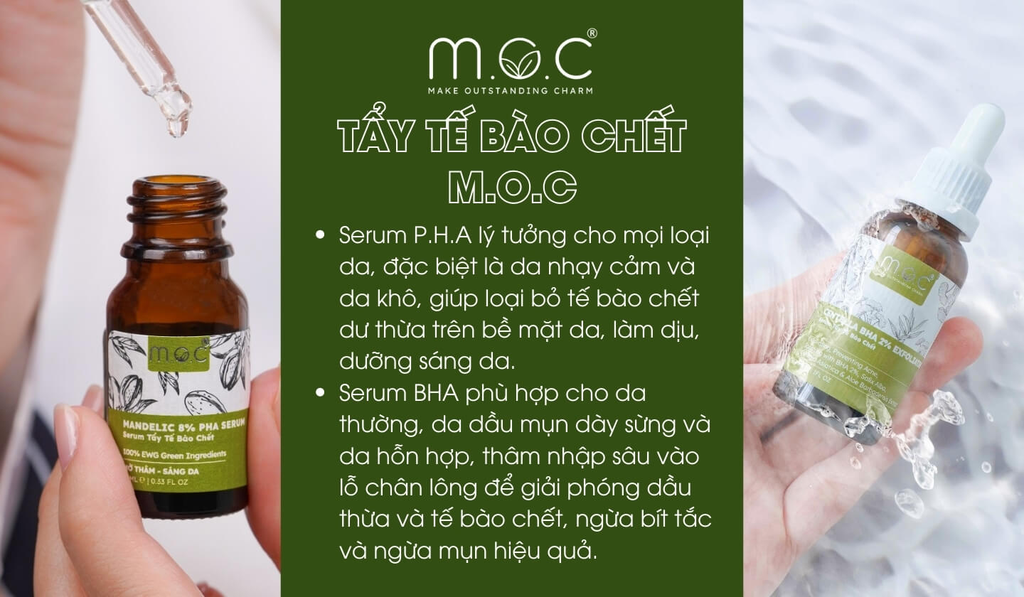 Tẩy tế bào chết M.O.C với BHA và P.H.A