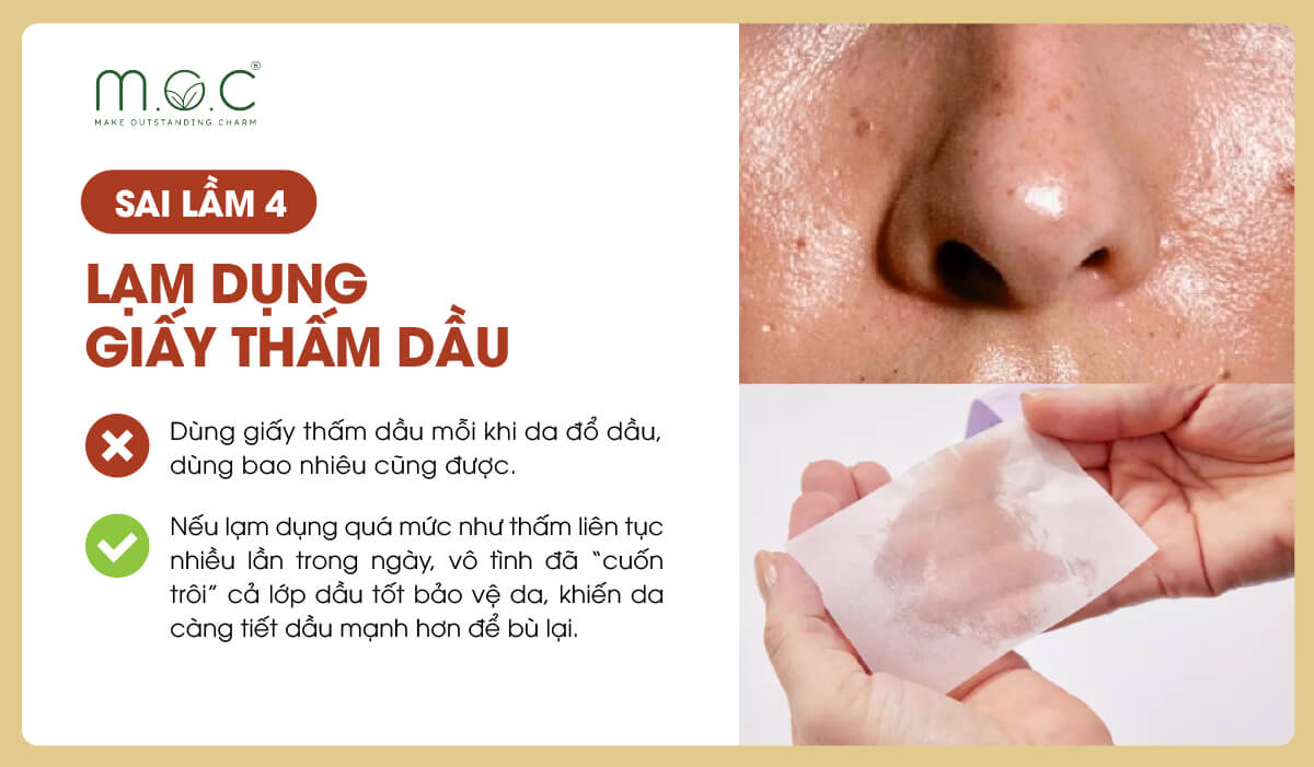 Sai lầm 4: Lạm dụng giấy thấm dầu